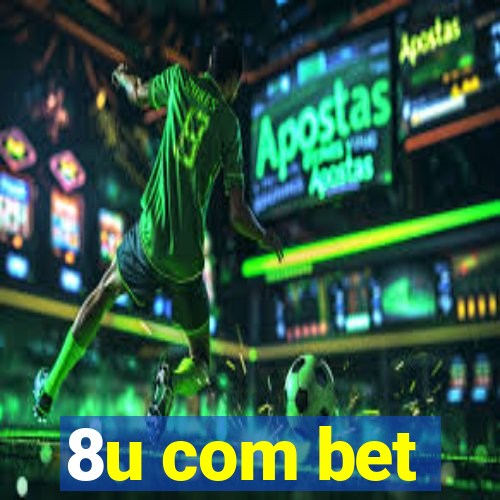 8u com bet